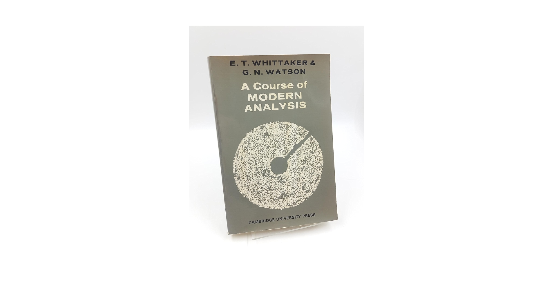 洋書 A Course of MODERN ANALYSIS 4TH Edition A Course of Modern Analysis: Whittaker, E. T., Watson, G. N.